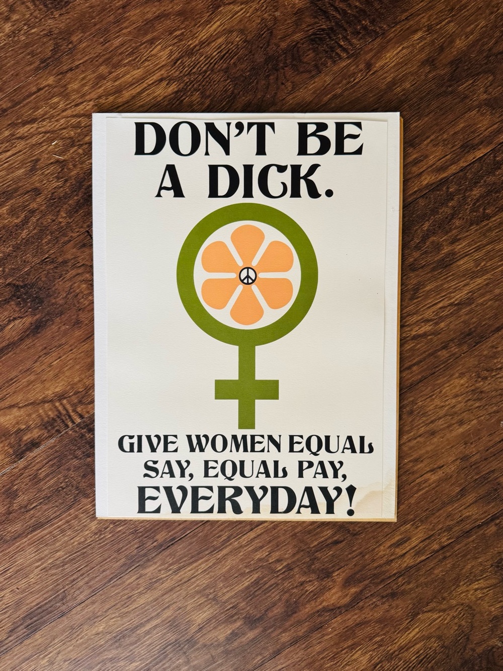 VTG ‘Don't Be A Dick’ Feminist Poster - by Sugar High Love Stoned (rare)